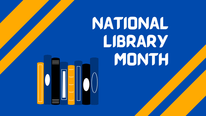 Several upright books next to the text "National Library Month."